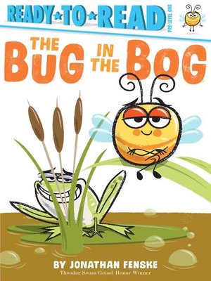 cover image of The Bug in the Bog: Ready-to-Read Pre-Level 1